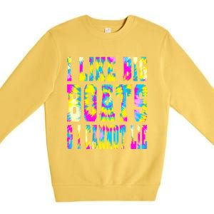 Tie Dye I Like Big Boats And I Cannot Lie Boating Lover Cute Gift Premium Crewneck Sweatshirt