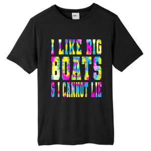 Tie Dye I Like Big Boats And I Cannot Lie Boating Lover Cute Gift Tall Fusion ChromaSoft Performance T-Shirt