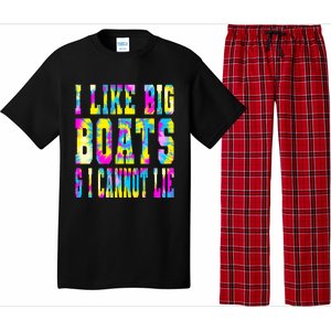 Tie Dye I Like Big Boats And I Cannot Lie Boating Lover Cute Gift Pajama Set