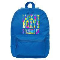 Tie Dye I Like Big Boats And I Cannot Lie Boating Lover Cute Gift 16 in Basic Backpack