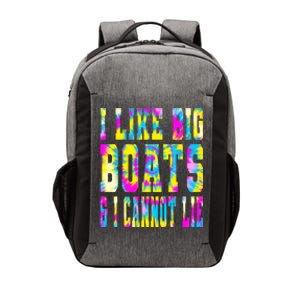 Tie Dye I Like Big Boats And I Cannot Lie Boating Lover Cute Gift Vector Backpack