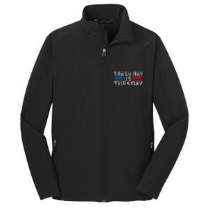 Trash Day Is Tuesday Trump Garbage Truck Love America Core Soft Shell Jacket