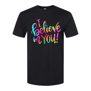 Tie Dye I Believe In You Teacher Testing Day Gift Softstyle CVC T-Shirt