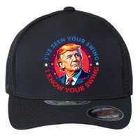 Trump Debate I’Ve Seen Your Swing I Know Your Swing Trump 2024 Quote Flexfit Unipanel Trucker Cap