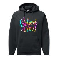 Tie Dye I Believe In You Teacher Testing Day Gift Performance Fleece Hoodie