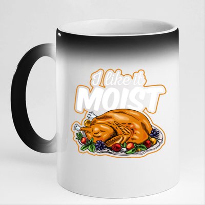 Thanksgiving Day I Like It Moist Turkey Day Family Dinner Gift 11oz Black Color Changing Mug