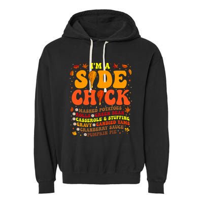 Thanksgiving Day IM A Side Chick Funny Turkey Leg Autumn Garment-Dyed Fleece Hoodie
