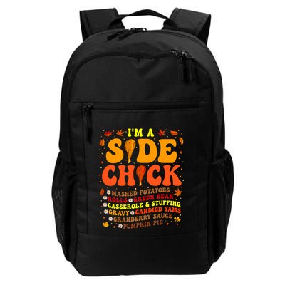 Thanksgiving Day IM A Side Chick Funny Turkey Leg Autumn Backpack