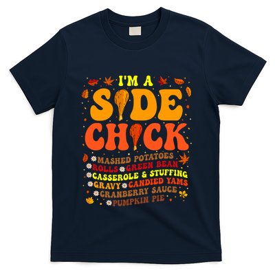 Thanksgiving Day IM A Side Chick Funny Turkey Leg Autumn T-Shirt