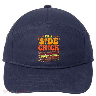 Thanksgiving Day IM A Side Chick Funny Turkey Leg Autumn 7-Panel Snapback Hat