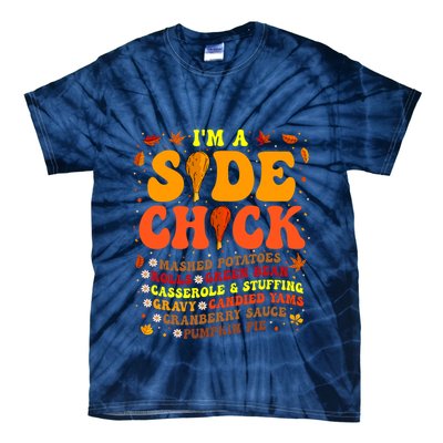 Thanksgiving Day IM A Side Chick Funny Turkey Leg Autumn Tie-Dye T-Shirt