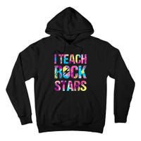 tie dye I Teach Rockstars Funny Music Teacher Tall Hoodie