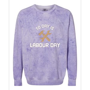 To Day Is Labor Day Gift Colorblast Crewneck Sweatshirt