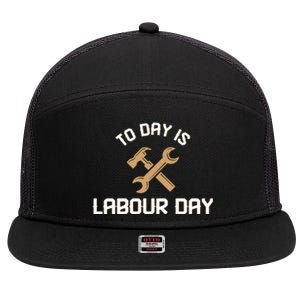 To Day Is Labor Day Gift 7 Panel Mesh Trucker Snapback Hat