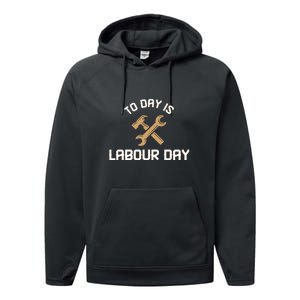 To Day Is Labor Day Gift Performance Fleece Hoodie