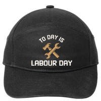 To Day Is Labor Day Gift 7-Panel Snapback Hat