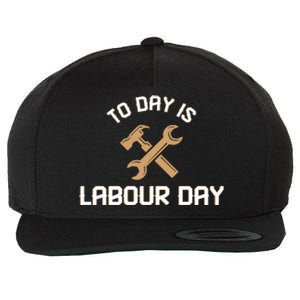 To Day Is Labor Day Gift Wool Snapback Cap