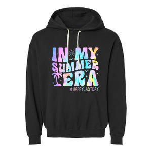 Tie Dye In My Summer Era Happy Last Day Of School Teacher Garment-Dyed Fleece Hoodie