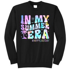 Tie Dye In My Summer Era Happy Last Day Of School Teacher Sweatshirt