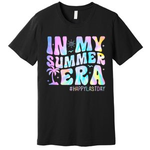 Tie Dye In My Summer Era Happy Last Day Of School Teacher Premium T-Shirt