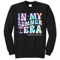 Tie Dye In My Summer Era Happy Last Day Of School Teacher Tall Sweatshirt