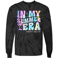 Tie Dye In My Summer Era Happy Last Day Of School Teacher Tie-Dye Long Sleeve Shirt