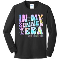 Tie Dye In My Summer Era Happy Last Day Of School Teacher Kids Long Sleeve Shirt