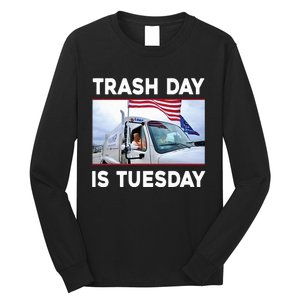 Trash Day Is Tuesday Trump Garbage Truck Love America Long Sleeve Shirt