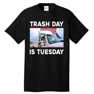 Trash Day Is Tuesday Trump Garbage Truck Love America Tall T-Shirt