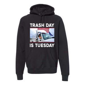 Trash Day Is Tuesday Trump Garbage Truck Love America Premium Hoodie