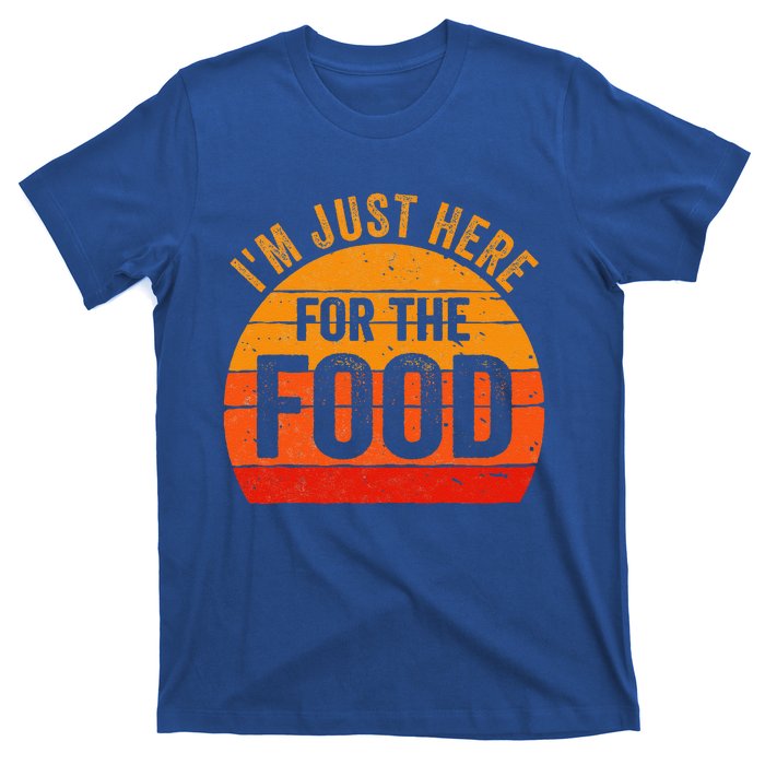 Turkey Day Im Just Here For The Food Thanksgiving Day T-Shirt