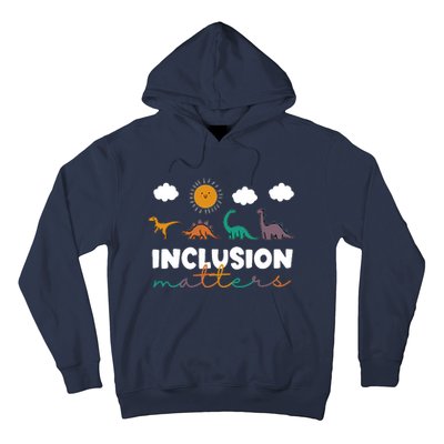 Trex Dinosaur Inclusion Matters Special Education Teacher Hoodie