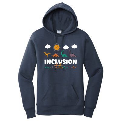 Trex Dinosaur Inclusion Matters Special Education Teacher Women's Pullover Hoodie