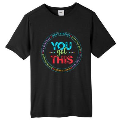 Testing Day ItS Test Day You Got This Teacher Student Tall Fusion ChromaSoft Performance T-Shirt