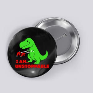 Trex Dinosaur I Am Unstoppable Gifts Xmas Button