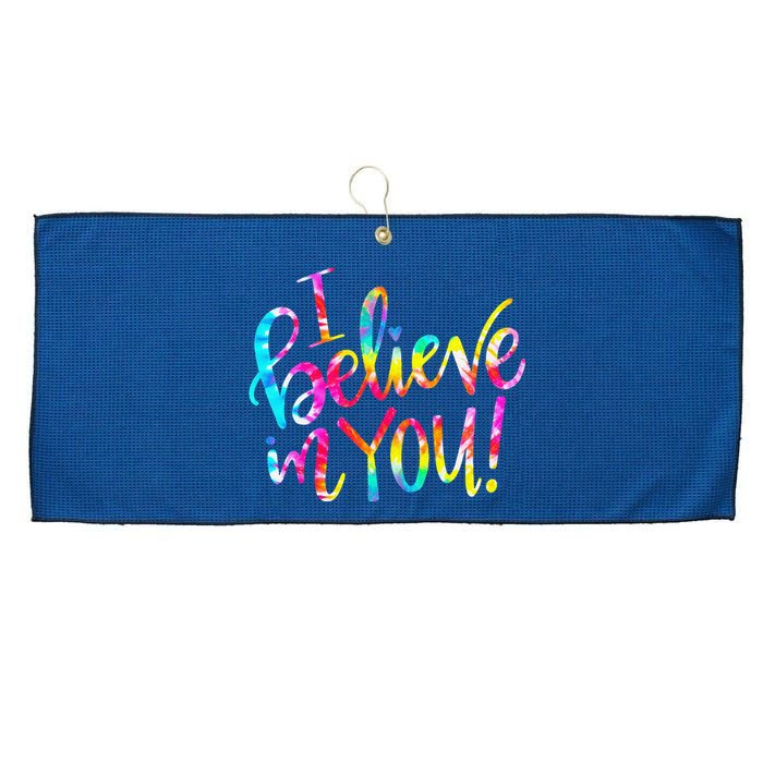 Tie Dye I Believe In You Teacher Testing Day Gift Large Microfiber Waffle Golf Towel