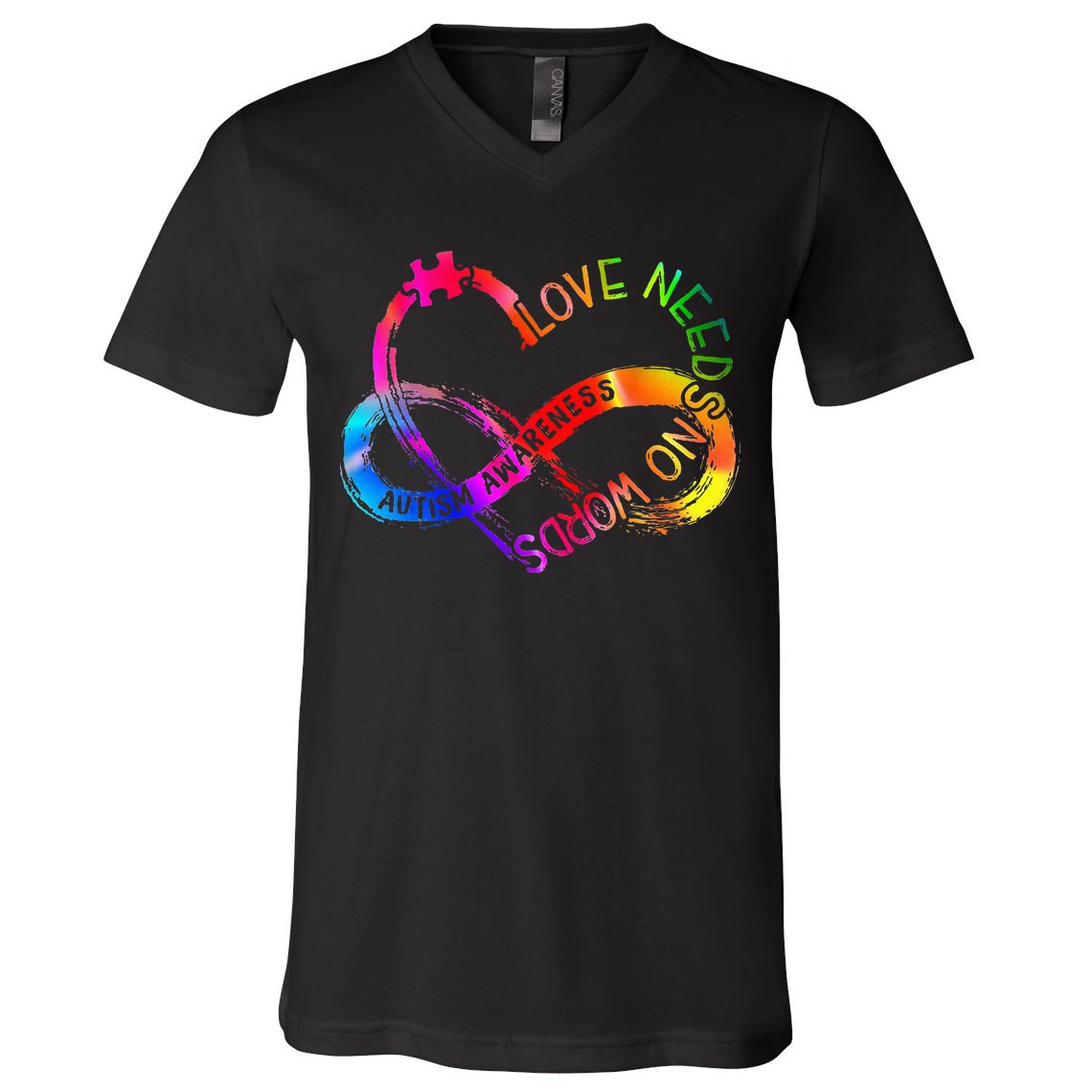 Tie Dye Infinity Heart Love Autism Awareness Needs No Words V-Neck T-Shirt