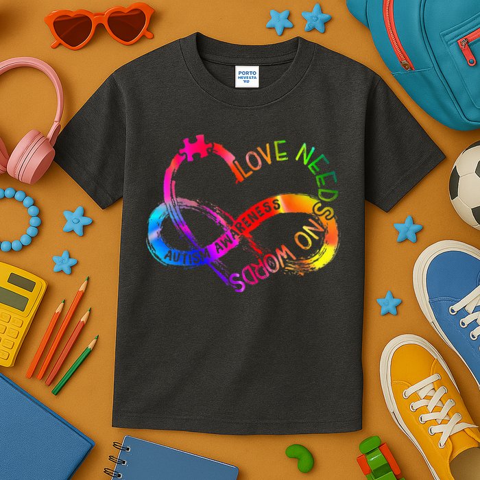 Tie Dye Infinity Heart Love Autism Awareness Needs No Words Kids T-Shirt