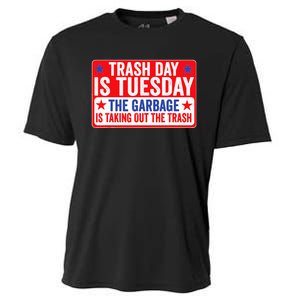 Trash Day Is Tuesday The Garbage Is Taking Out The Trash Cooling Performance Crew T-Shirt