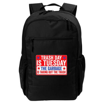 Trash Day Is Tuesday The Garbage Is Taking Out The Trash Daily Commute Backpack