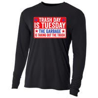 Trash Day Is Tuesday The Garbage Is Taking Out The Trash Cooling Performance Long Sleeve Crew