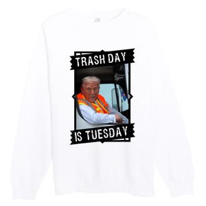 Trash Day Is Tuesday Love America Premium Crewneck Sweatshirt