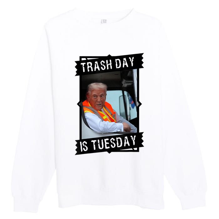 Trash Day Is Tuesday Love America Premium Crewneck Sweatshirt