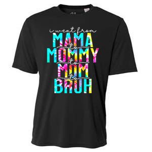 Tie dye I Went From Mama to Mommy to Mom to Bruh Mothers Day Cooling Performance Crew T-Shirt