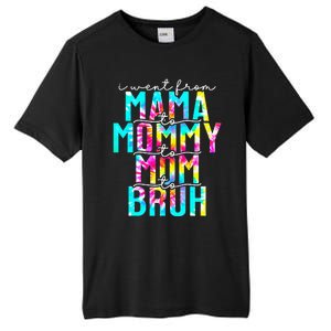 Tie dye I Went From Mama to Mommy to Mom to Bruh Mothers Day Tall Fusion ChromaSoft Performance T-Shirt