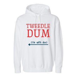 Tweedle Dum IM With Dee Couple & Friends Funny Lazy Costume Gift Garment-Dyed Fleece Hoodie