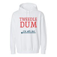 Tweedle Dum IM With Dee Couple & Friends Funny Lazy Costume Gift Garment-Dyed Fleece Hoodie