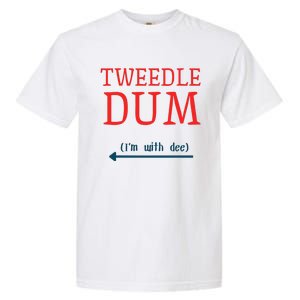 Tweedle Dum IM With Dee Couple & Friends Funny Lazy Costume Gift Garment-Dyed Heavyweight T-Shirt