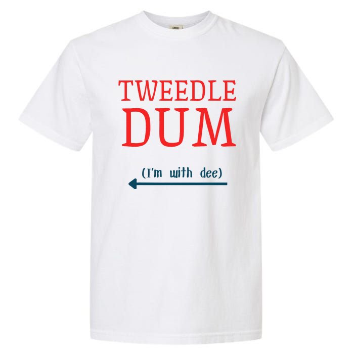 Tweedle Dum IM With Dee Couple & Friends Funny Lazy Costume Gift Garment-Dyed Heavyweight T-Shirt