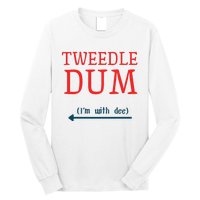 Tweedle Dum IM With Dee Couple & Friends Funny Lazy Costume Gift Long Sleeve Shirt